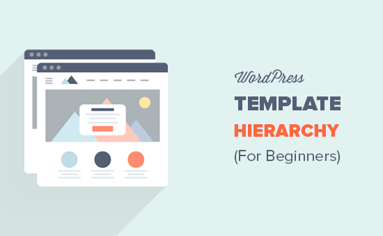 Pre začiatočníkov je vysvetlená hierarchia šablón WordPress